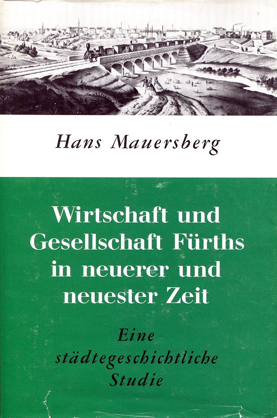 Wirtschaft und Gesellschaft Fürths in neuerer und neuester Zeit Buch