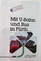 VAG Fahrplan mit der <a class="mw-selflink selflink">U-Bahn</a> nach Fürth Linie U1 bis Hauptbahnhof ab 7.12.1985 Vorderseite. Liniennetz Fürth.