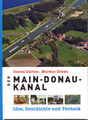 Titelbild: Der Main-Donau-Kanal - Idee, Geschichte und Technik