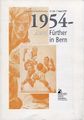 Titelblatt: 1954 - Zwei Fürther in Bern, 2004