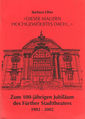 Broschüre von Barbara Ohm im Auftrag des Geschichtsvereins Fürth e. V.: Dieser Mauern Hochgewölbtes Dach - Zum 100-jährigen Jubiläum des Fürther Stadttheaters 1902 - 2002