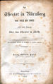 Titelblatt: Das Theater in Nürnberg von 1612 bis 1863 nebst einem Anhange für das Theater in Fürth, 1863