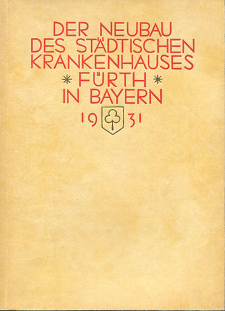 Der Neubau des Städtischen Krankenhauses in Fürth in Bayern 1931 (Buch).jpg