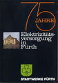 Broschüre <i>75 Jahre Elektrizitätsversorgung in Fürth</i> - Titelseite
