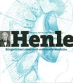 Titelseite: Jacob Henle - Bürgerliches Leben und "rationelle Medicin"